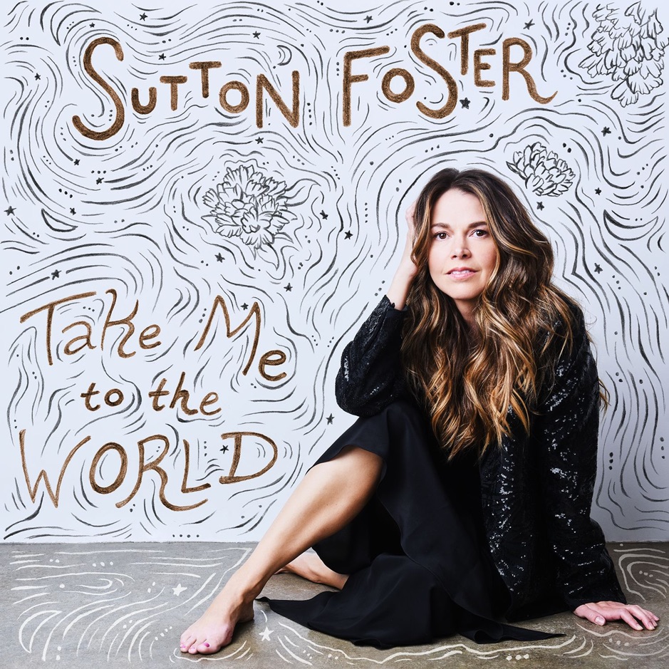 Sutton Foster - Take Me To The World